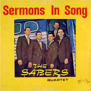 The Sabers Quartet - Sermons In Song