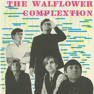 The Walflower Complextion - The Walflower Complextion