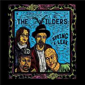 The Wilders  - Spring A Leak
