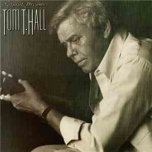 Tom T. Hall - Natural Dreams