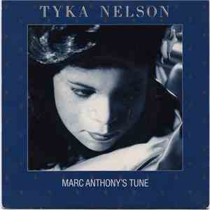 Tyka Nelson - Marc Anthony's Tune
