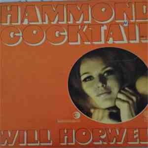 Will Horwell - Hammond Cocktail Vol. 3