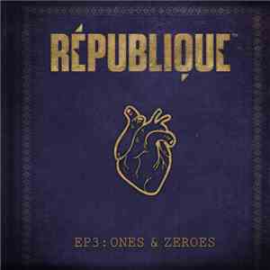 Zinc LeMone - République EP03: Ones & Zeroes