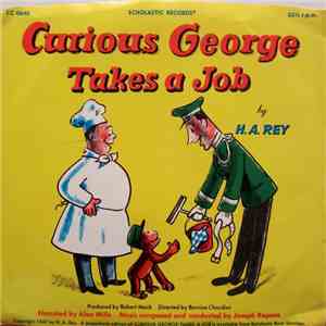 Alan Mills, Joseph Raposo, H. A. Rey - Curious George Takes A Job