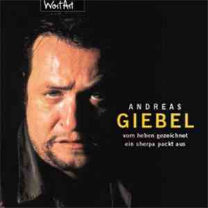 Andreas Giebel - Vom Heben Gezeichnet - Ein  Sherpa Packt Aus