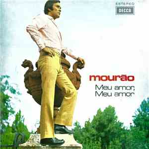 António Mourão - Meu Amor, Meu Amor