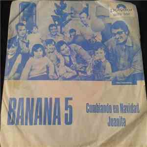 Banana 5 - Cumbiando En Navidad / Juanita