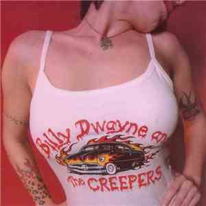 Billy Dwayne And The Creepers - Billy Dwayne And The Creepers
