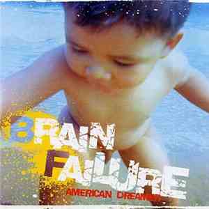 Brain Failure - American Dreamer