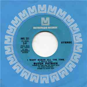 Butch Patrick - I.O.I.O. / I Want Sugar All The Time