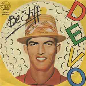 Devo - Be Stiff