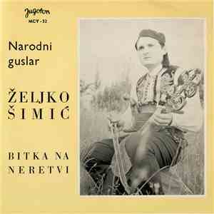 Željko Šimić - Bitka Na Neretvi