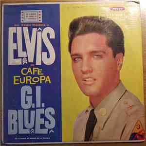 Elvis - Café Europa G. I. Blues