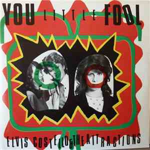 Elvis Costello & The Attractions - You Little Fool