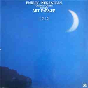 Enrico Pieranunzi Quartet & Quintet  Featuring Art Farmer - Isis