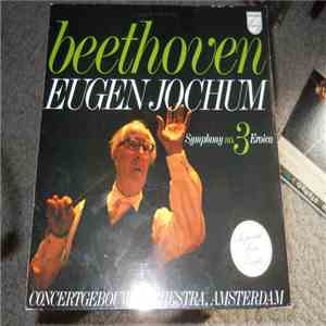 Eugen Jochum - Beethoven Symphony No. 3 Eroica