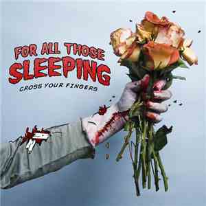 For All Those Sleeping - Cross Your Fingers