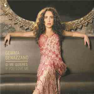 Gemma Genazzano - Si Me Quieres If You Love Me