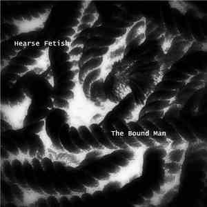 Hearse Fetish - The Bound Man