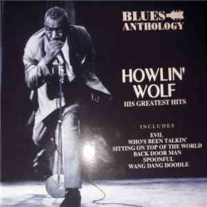 Howlin' Wolf - Howlin'Wolf His Greater Hits