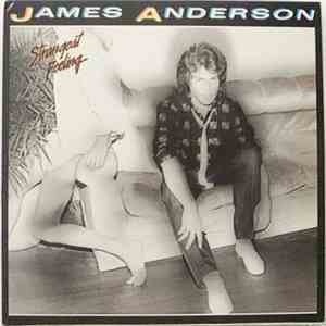 James Anderson - Strangest Feeling