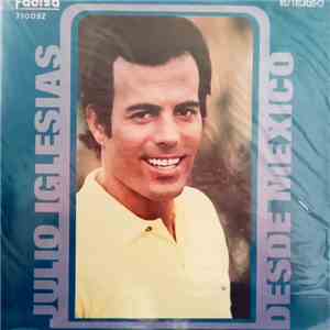 Julio Iglesias - Desde Mexico
