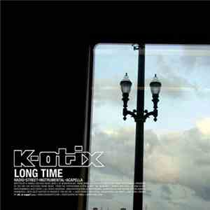 K-otix - Long Time / Move On