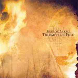 Kult Ov Azazel - Triumph Of Fire