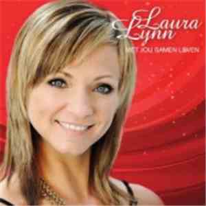 Laura Lynn - Met Jou Samen Leven