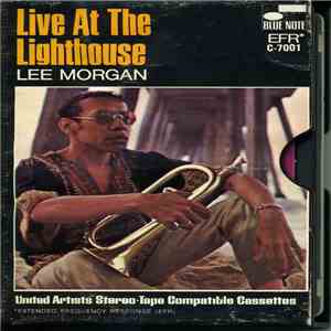 Lee Morgan - Live At The Lighthouse