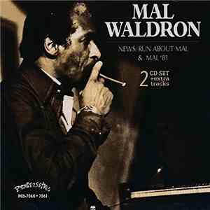 Mal Waldron - Mal '81 & News: Run About Mal