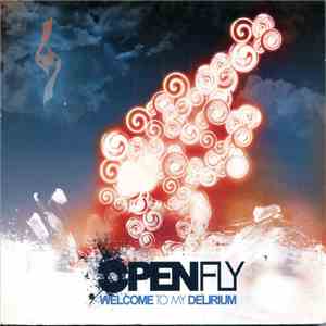 Openfly - Welcome To My Delirium