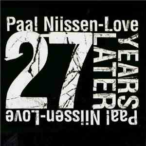 Paal Nilssen-Love - 27 Years Later