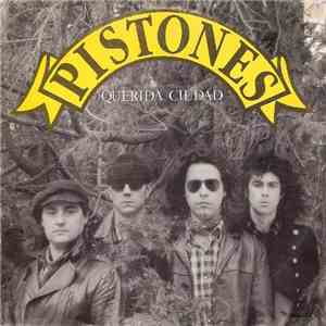 Pistones - Querida Ciudad