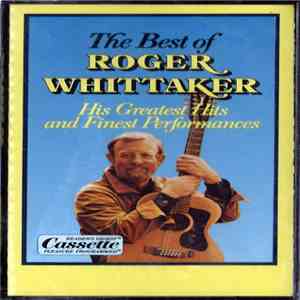 Roger Whittaker - The Best Of Roger Whittaker