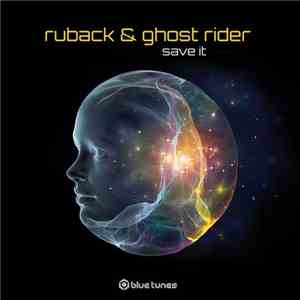 Ruback  & Ghost Rider  - Save It