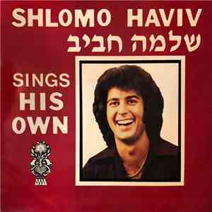 Shlomo Haviv - Sings His Own