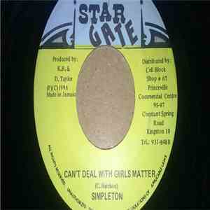 Simpleton - Can't Deal With Girls Matter