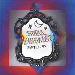 Soft Lions - Spellbreaker