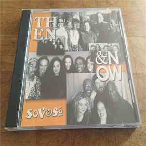 SoVoSo - Then & Now