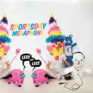 Sportsday Megaphone - Less And Less