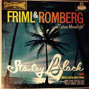 Stanley Black - Friml And Romberg In Cuban Moonlight