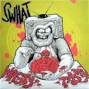 Swhat - Wasty Tasty