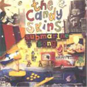 The Candyskins - Submarine Song