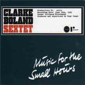 The Kenny Clarke - Francy Boland Sextet - Music For The Small Hours