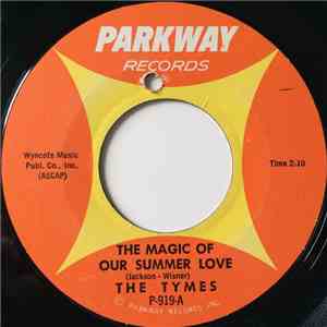 The Tymes - The Magic Of Our Summer Love / With All My Heart