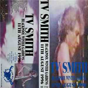 TV Smith - Blackpool Winter Gardens 11th August 1996