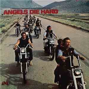 Various - Angels Die Hard (Original Soundtrack Recording)