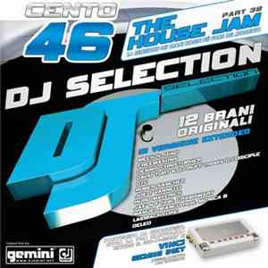 Various - DJ Selection 146 - The House Jam Part 38