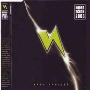 Various - Noordschok 2003 Band Sampler